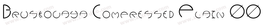 Bruskovaya Compressed Plain 001.001字体转换